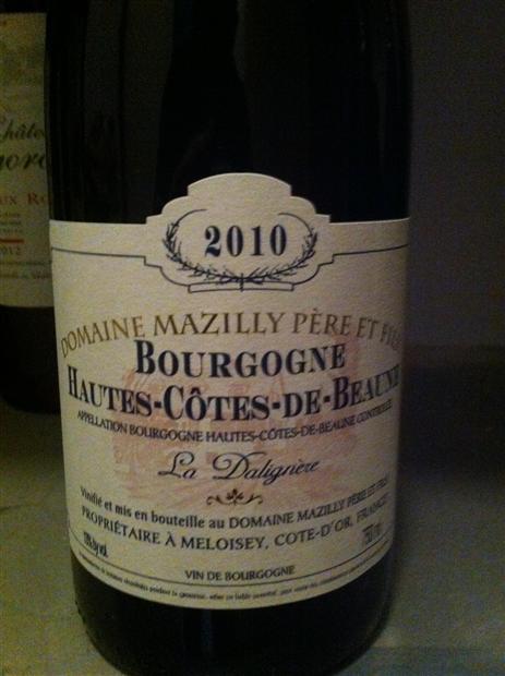 2010 Domaine Mazilly Pere Fils Bourgogne Hautes Côtes de Beaune Old