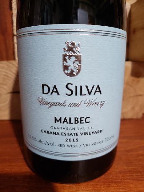 2015 Da Silva Vineyards and Winery Malbec Cabana Estate Vineyard ...