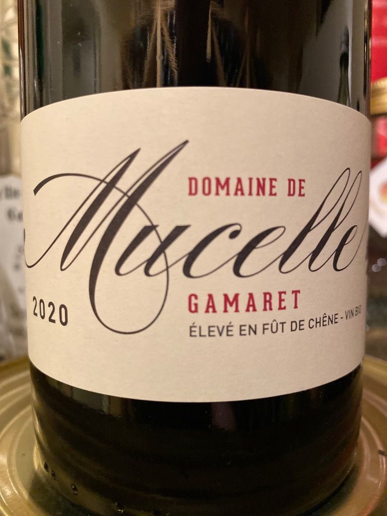 Domaine De Mucelle Gamaret Lev En F T De Ch Ne France Coteaux