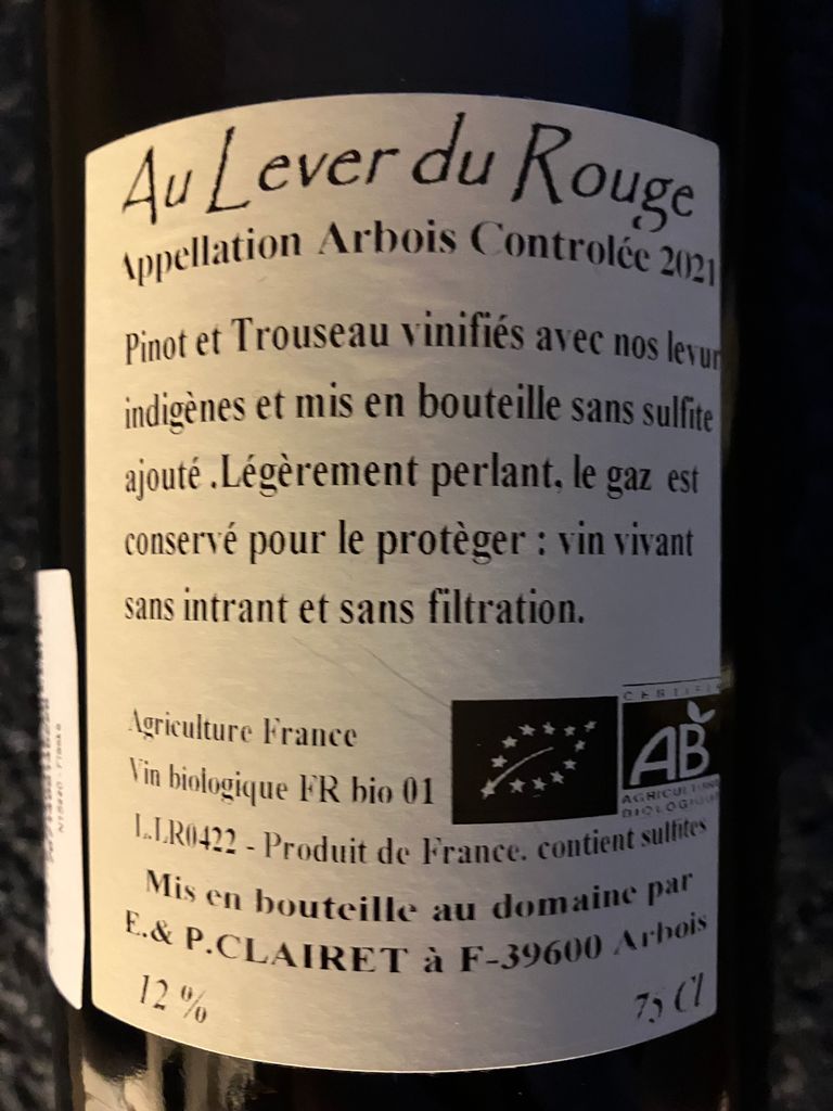 2021 Evelyne et Pascal Clairet Arbois Au Lever du Rouge Domaine de 