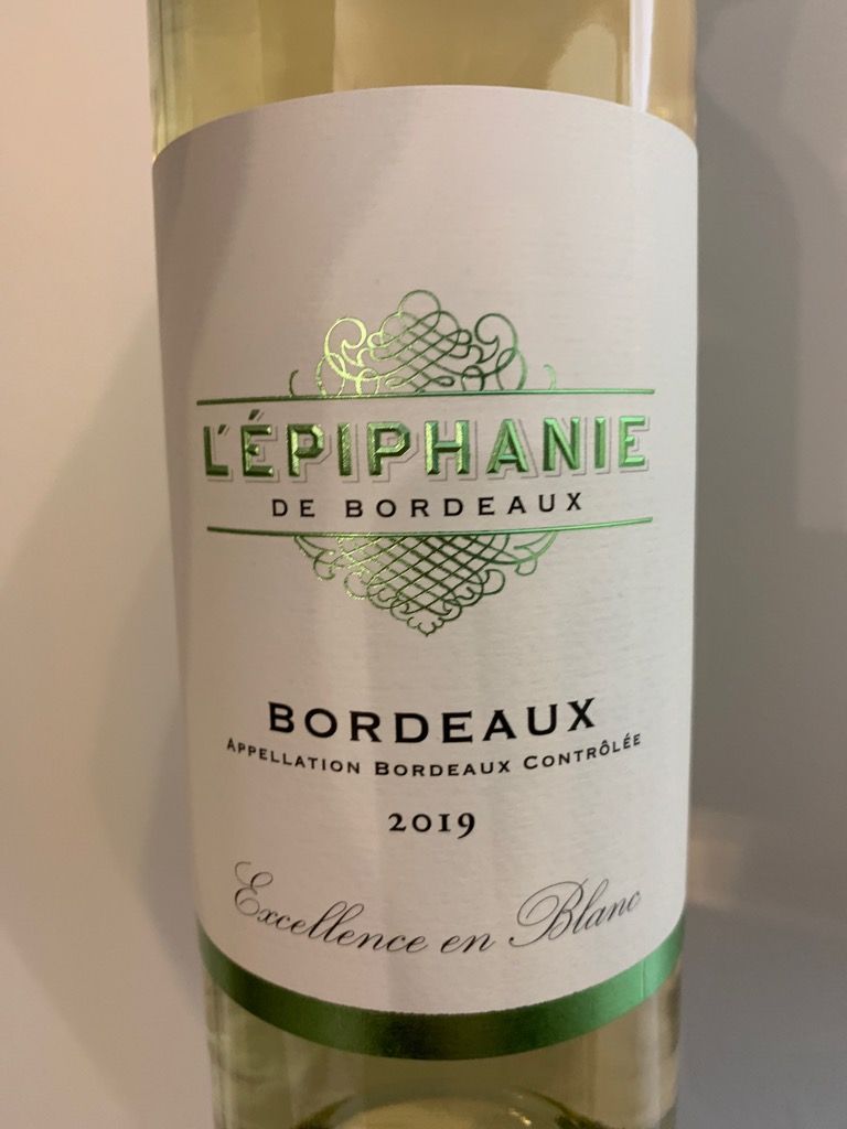 2019 L'Epiphanie de Bordeaux Blanc, France, Bordeaux CellarTracker