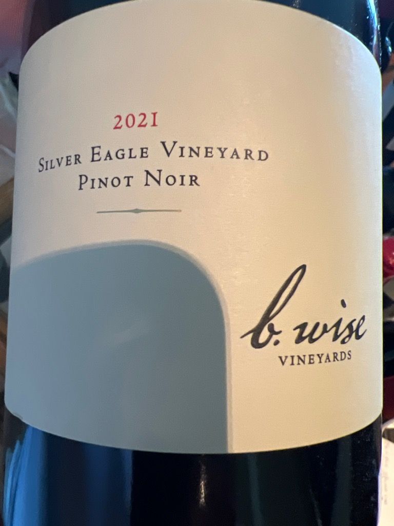 2021 B. Wise Vineyards Pinot Noir Silver Eagle, USA, California, Sonoma ...