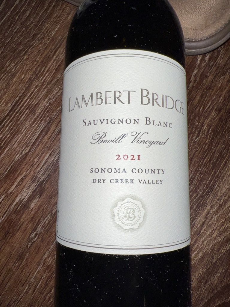 2021 Lambert Bridge Sauvignon Blanc Bevill Vineyard Dry Creek Valley ...