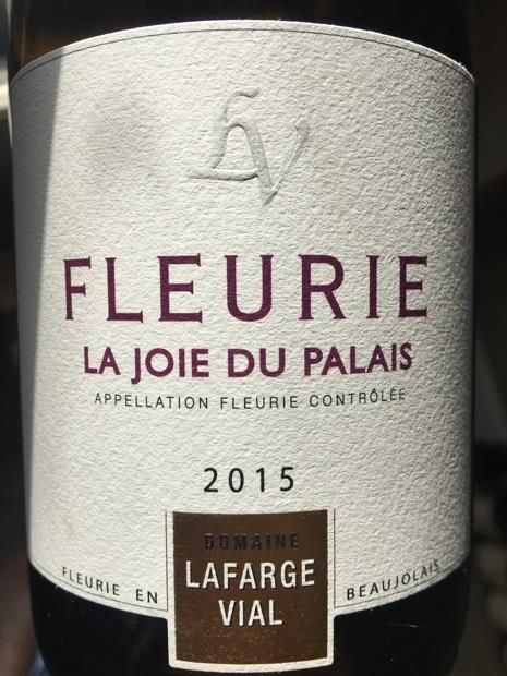 2015 Domaine Lafarge-Vial Fleurie La Joie du Palais, France, Burgundy ...