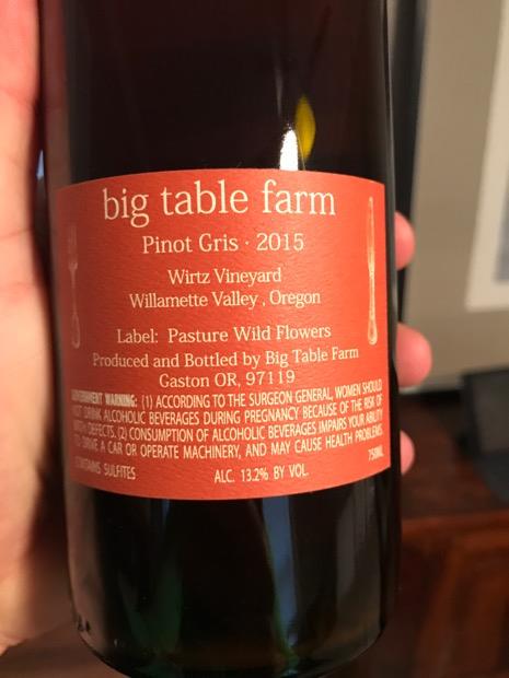 2015 Big Table Farm Pinot Gris Wirtz Vineyard, USA, Oregon, Willamette ...