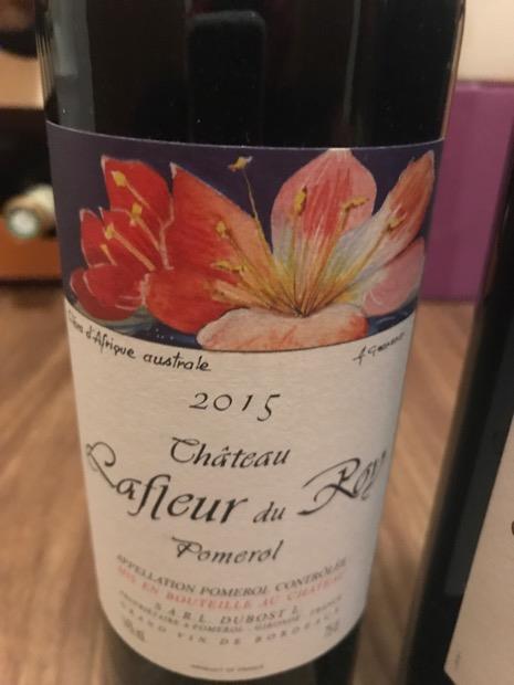 2015 Chateau Lafleur Du Roy France Bordeaux Libournais Pomerol Cellartracker