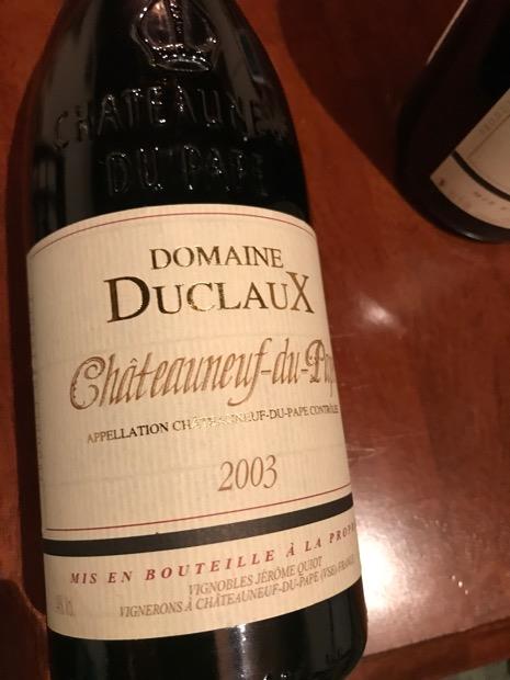 2003 Domaine Duclaux (Famille Quiot) Châteauneuf-du-Pape 2003 Domaine Duclaux (Famille Quiot) Châteauneuf-du-Pape