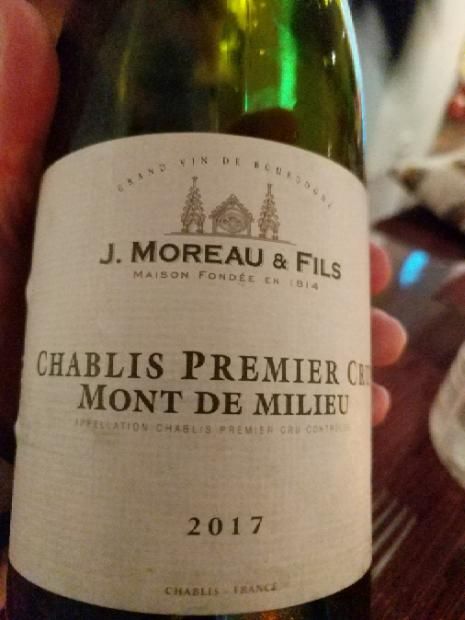 17 J Moreau Fils Chablis 1er Cru Mont De Milieu France Burgundy Chablis Chablis 1er Cru Cellartracker