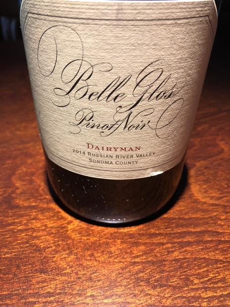 2015 Belle Glos Pinot Noir Dairyman - CellarTracker