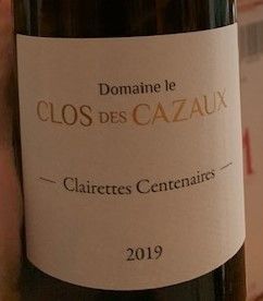 2019 Domaine Le Clos Des Cazaux Côtes Du Rhône Clairettes Centenaires ...