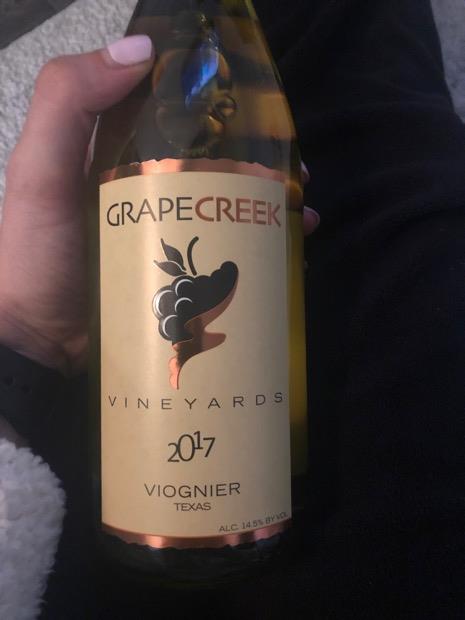 2017 Grape Creek Vineyards Viognier, USA, Texas, Texas Hill Country ...