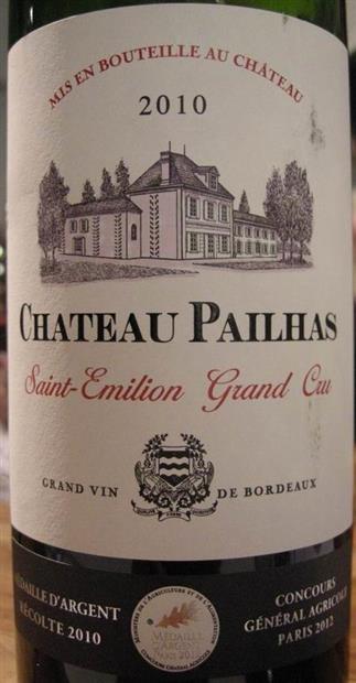 2010 Château Pailhas, France, Bordeaux, Libournais, St. Émilion Grand ...