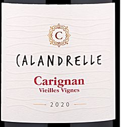 2020 Calandrelle Carignan Vieilles Vignes - CellarTracker