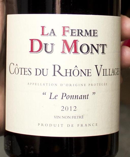 2012 La Ferme du Mont Côtes du Rhône Villages Le Ponnant, France, Rhône