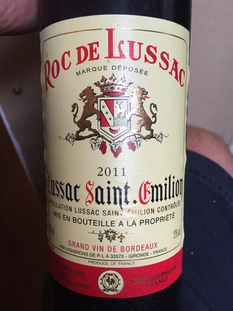 2011 Roc de Lussac, France, Bordeaux, Libournais, Lussac-St. Émilion ...